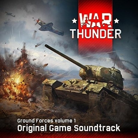 War Thunder Ground Forces, Vol. 1 (Original Game soundtrack)