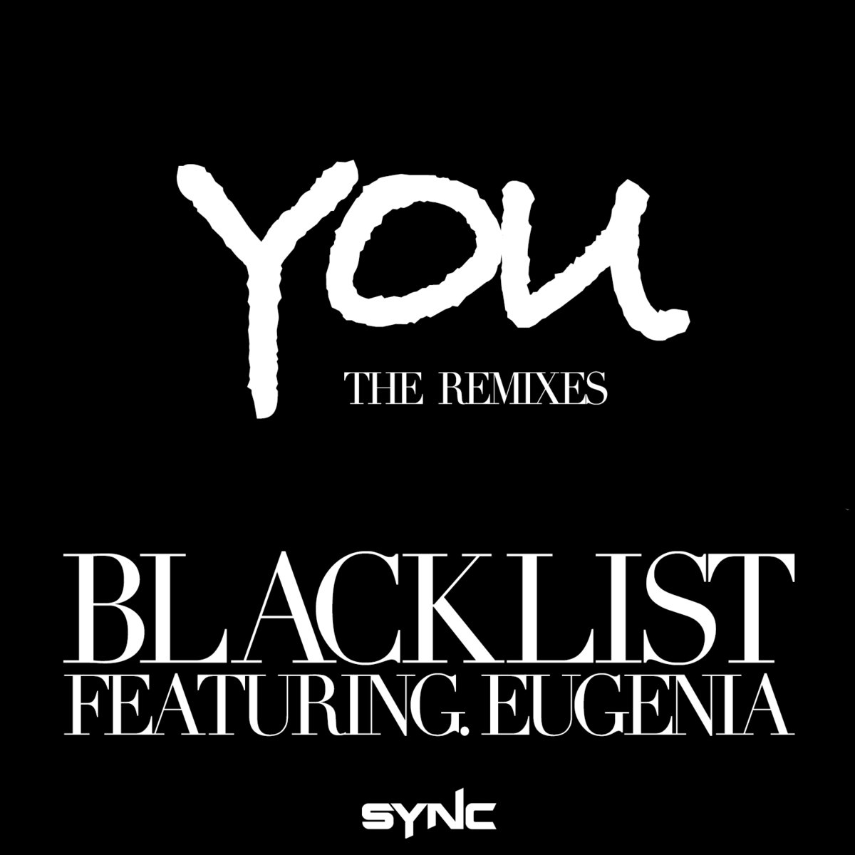 Blacklist - You (feat. Eugenia) [TerryZhong Remix]-Terry Zhong