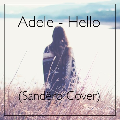 Hello (Sandëro X Alice Olivia Cover)