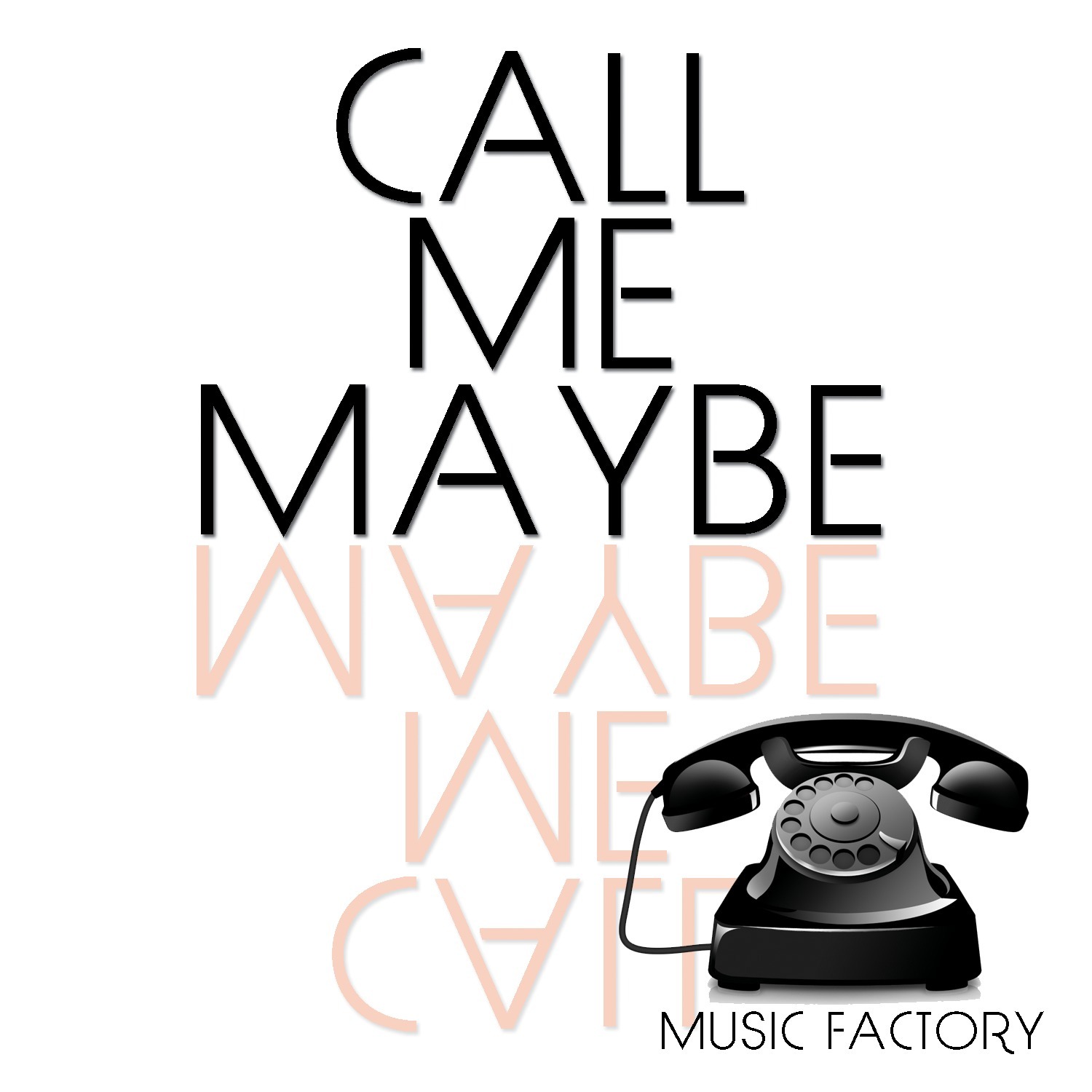 Call Me Maybe