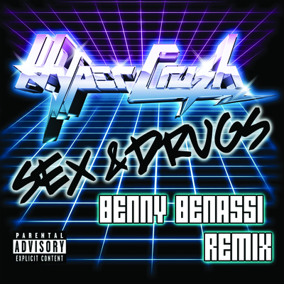 Sex And Drugs - Benny Benassi Remix