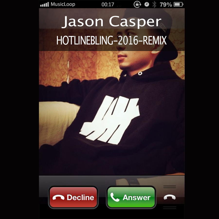 Hotline Bling (Jason Casper 2016 Remix)