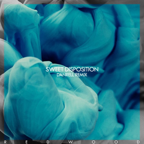 Sweet Disposition (Danrell Remix)