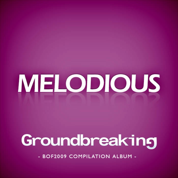 Groundbreaking -BOF2009 COMPILATION ALBUM- (MELODIOUS)