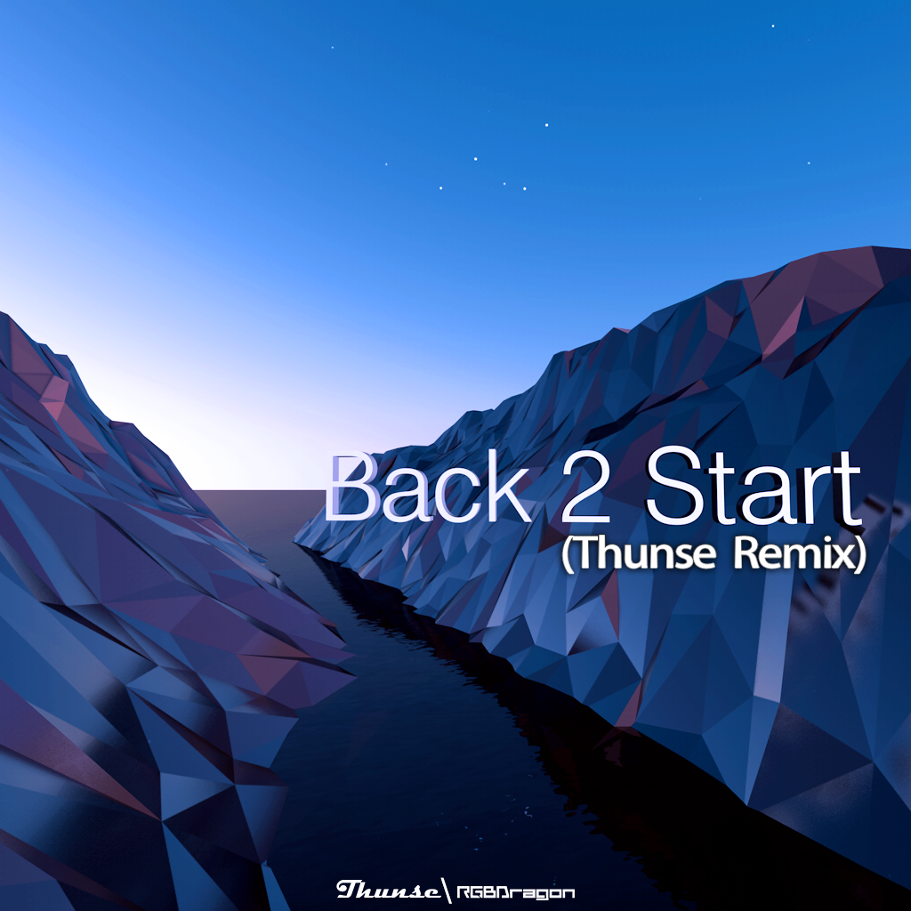 RGBDragon - Back 2 Start(Thunse Remix)