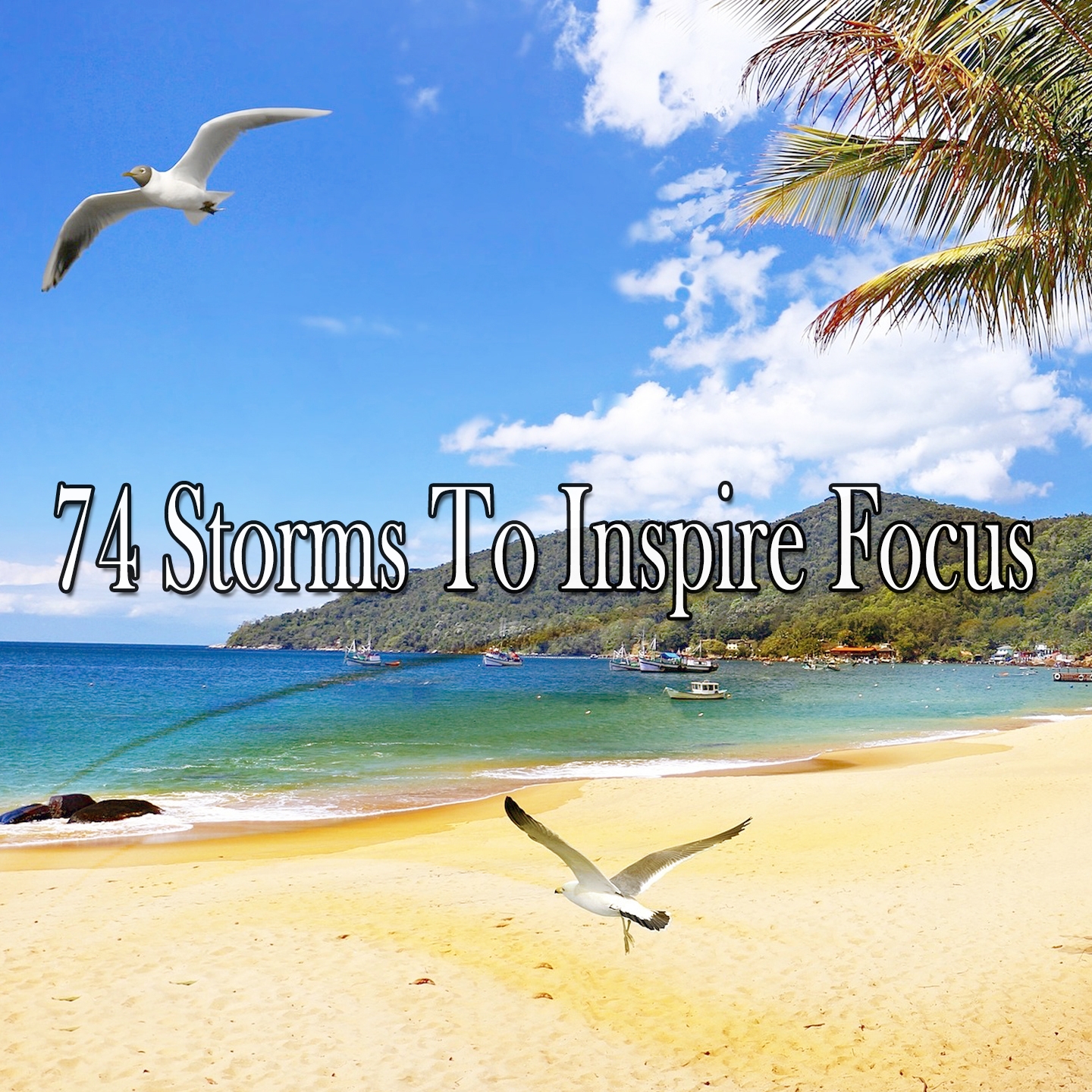 74 Storms To Inspire Focus