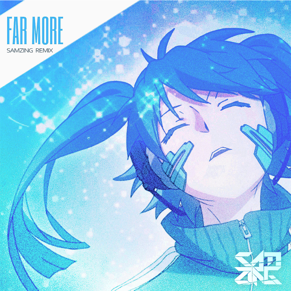 TSAR - Far More（SaMZIng remix）