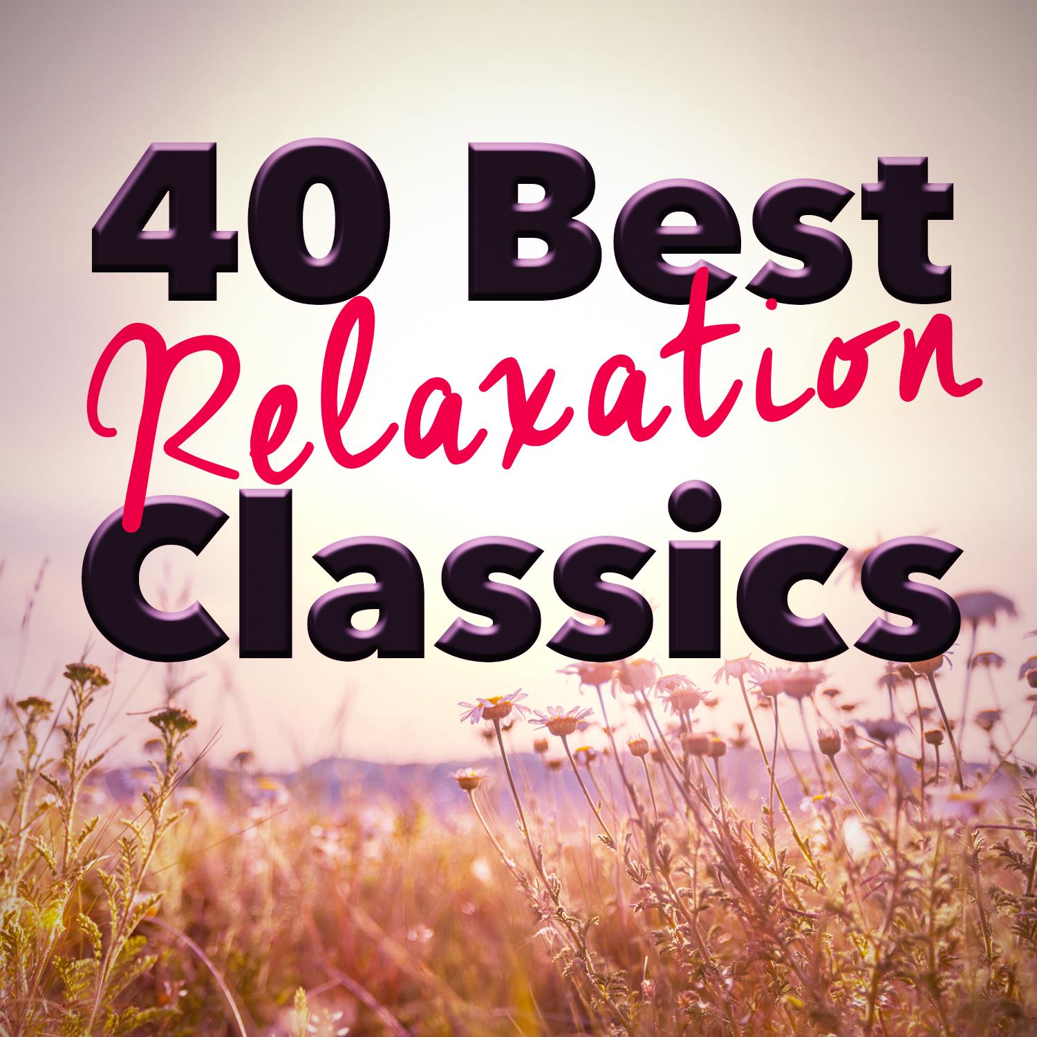 40 Best Relaxation Classics