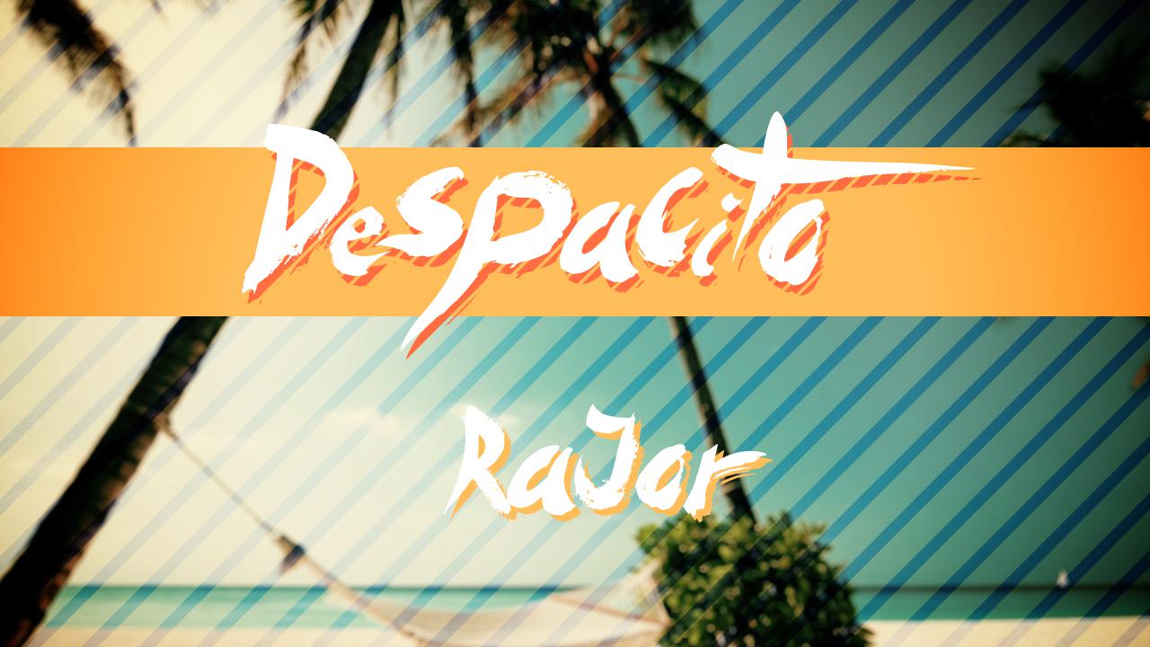 Despacito（Cover Luis Fonsi / Daddy Yankee / Justin Bieber）