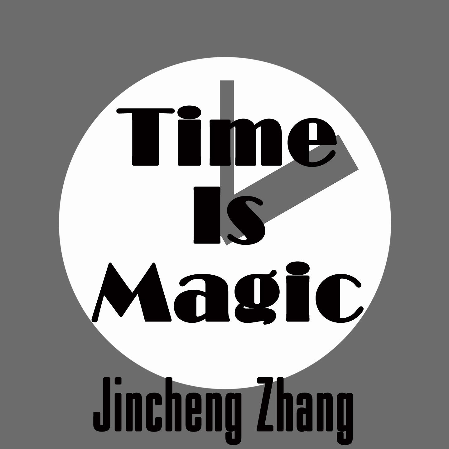 Time Is Magic