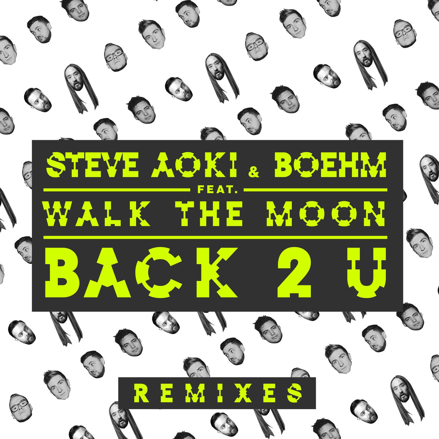 Back 2 U (Steve Aoki & Bad Royale Remix)