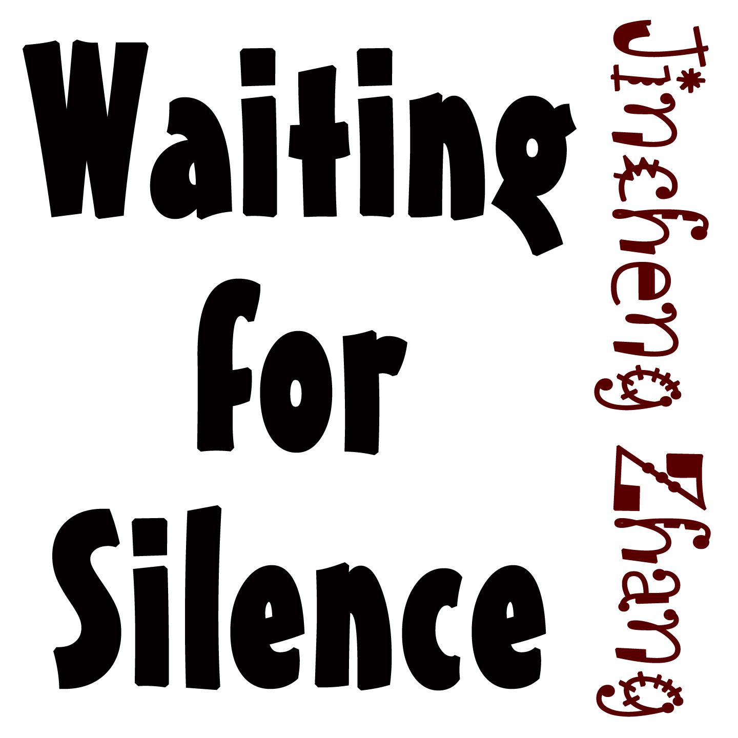 Waiting for Silence