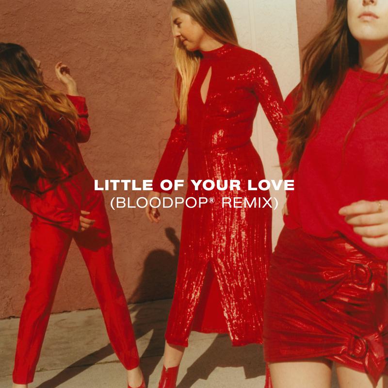 Little Of Your Love (BloodPop® Remix)