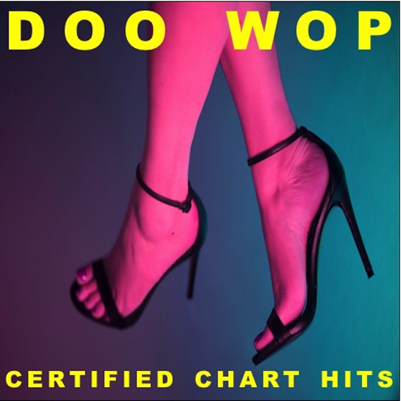 Doo Wop Certified Chart Hits!
