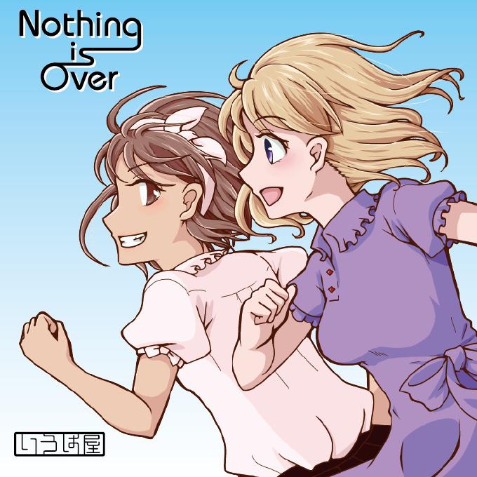 Nothing is Over