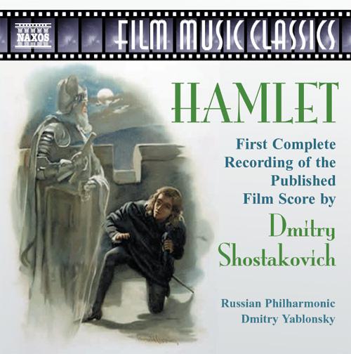 SHOSTAKOVICH: Hamlet, Op. 116