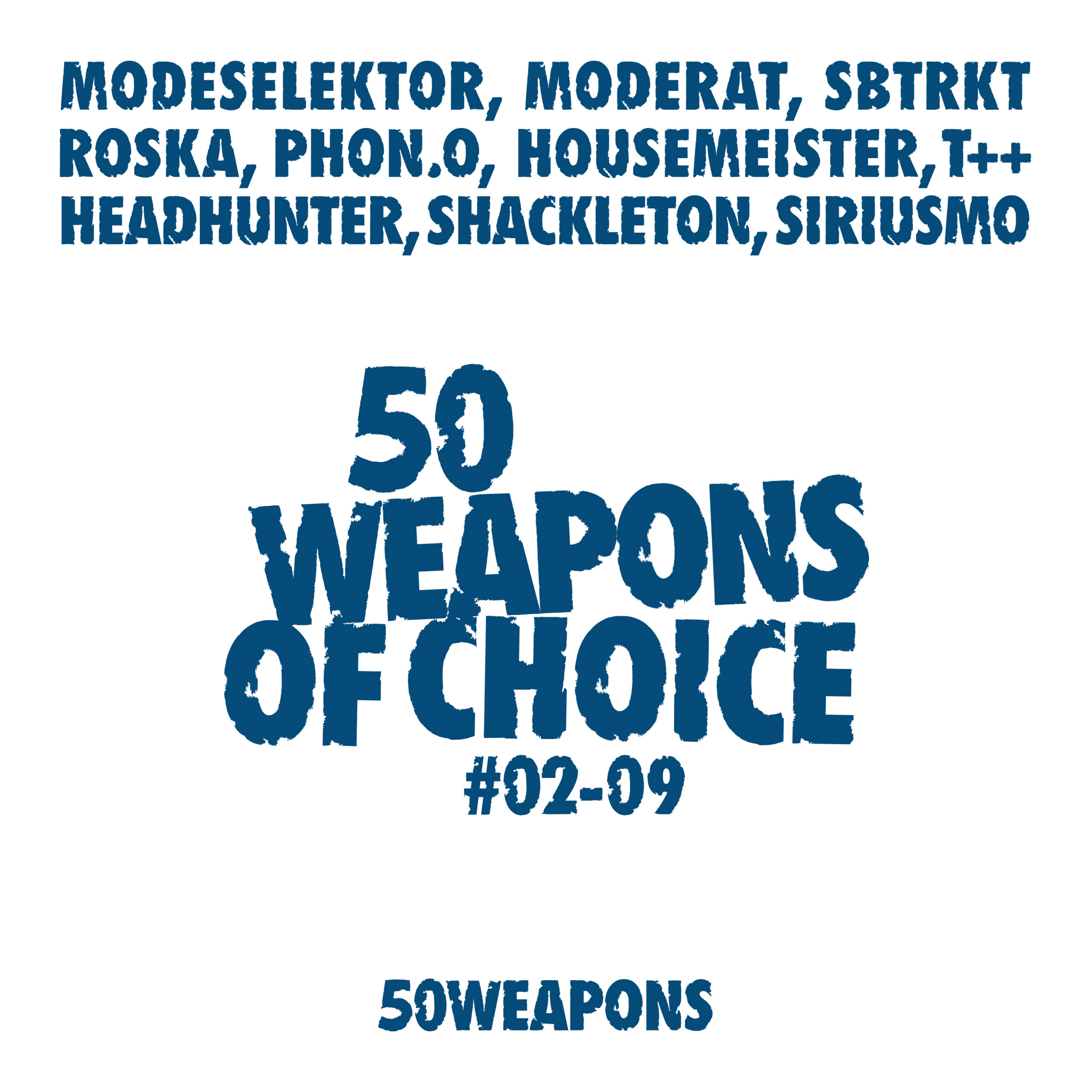 50 Weapons Of Choice # 2-9