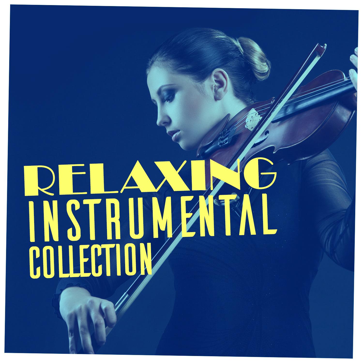 Relaxing Instrumental Collection