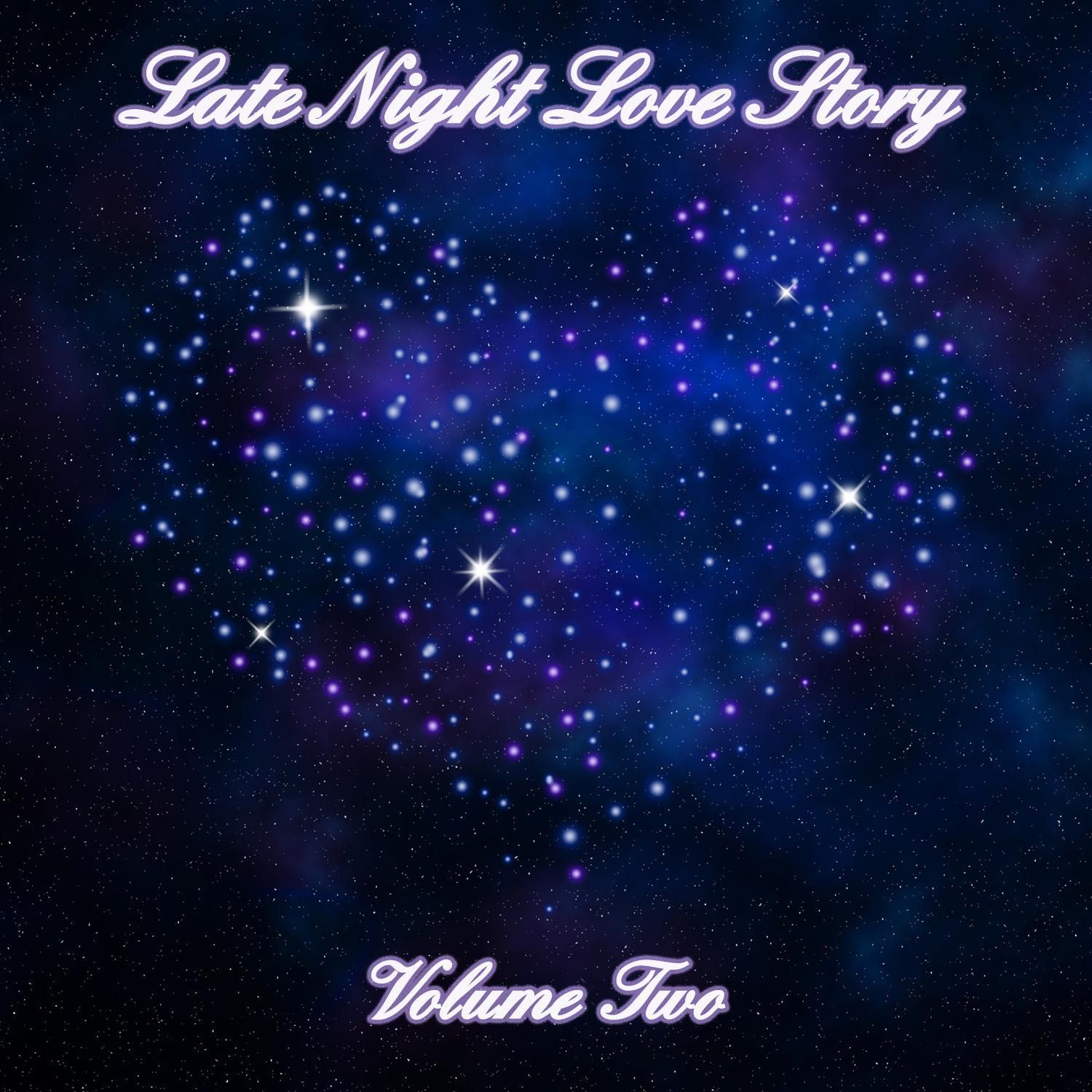 Late Night Love Story (Volume Two)