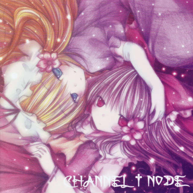 CHANNEL † NODE　