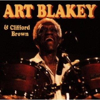 Art Blakey & Clifford Brown