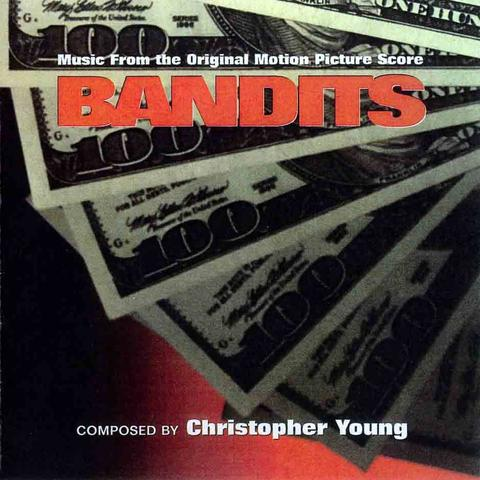 Bandits (Music From The Original Motion Picture Score)