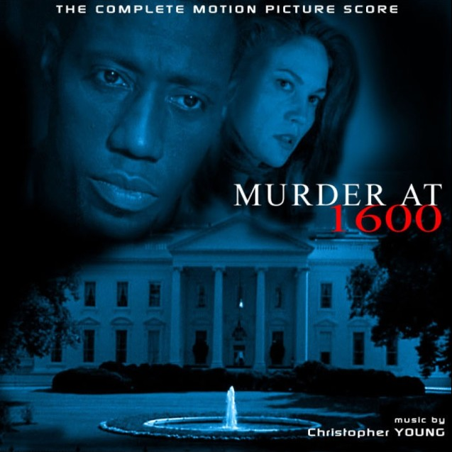 Murder At 1600 (The Complete Motion Picture Score)