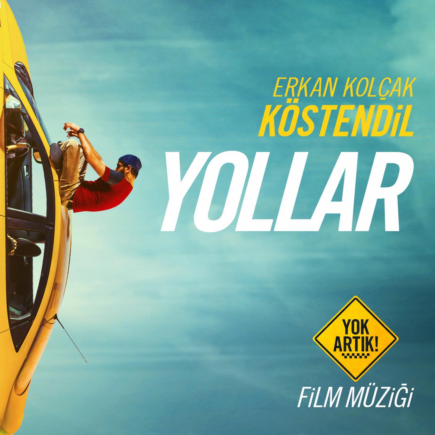 Yollar (Yok Artık! Film Müziği)