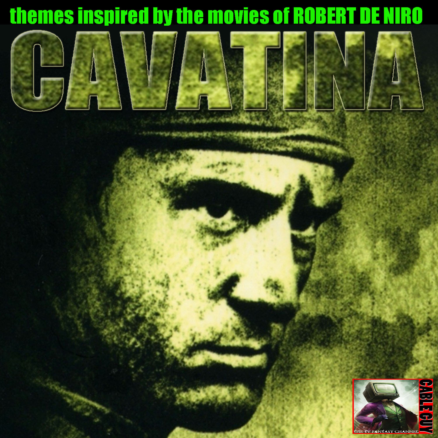 Cavatina - Themes Inspired by the Movies of Robert DeNiro