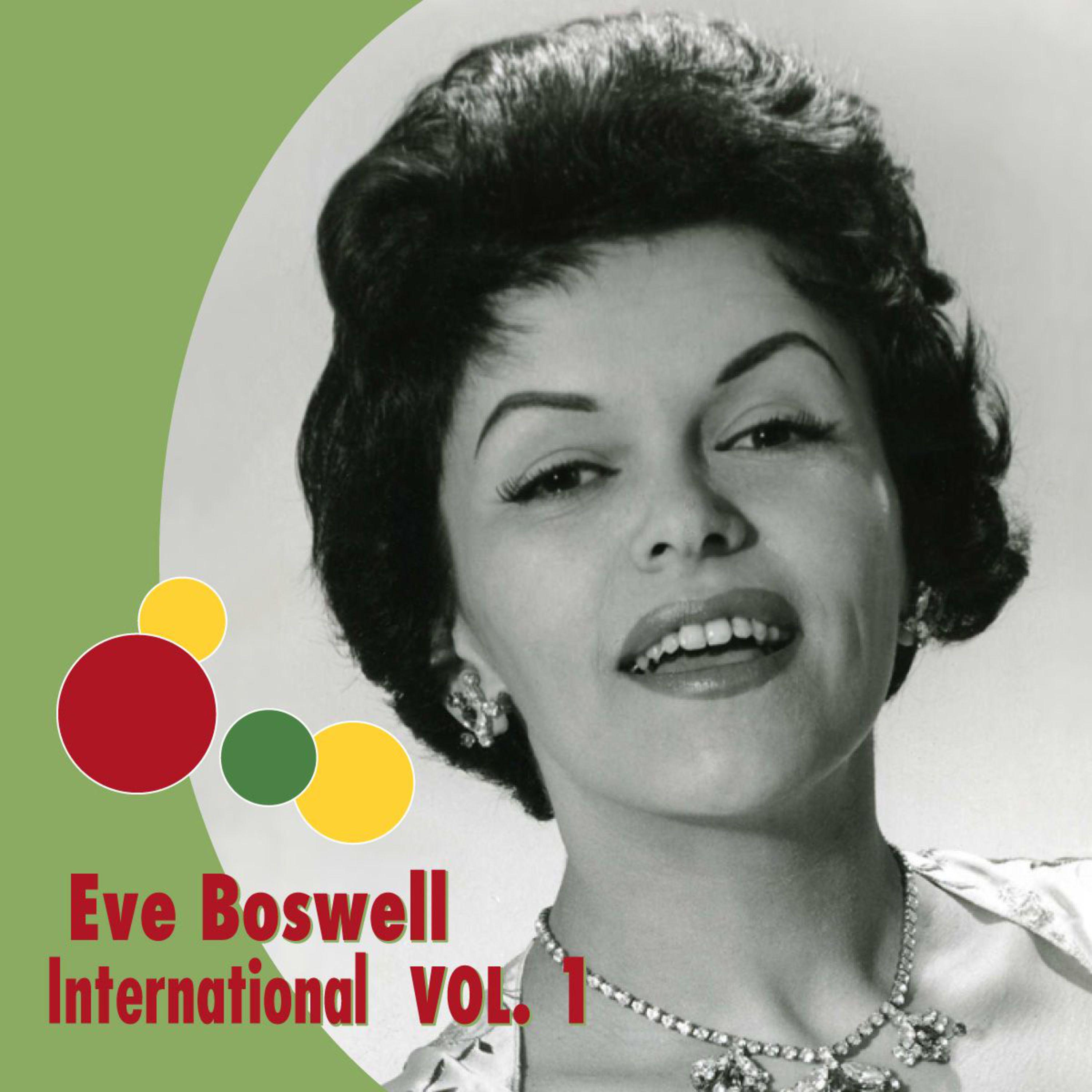 Eve Boswell International, Vol. 1