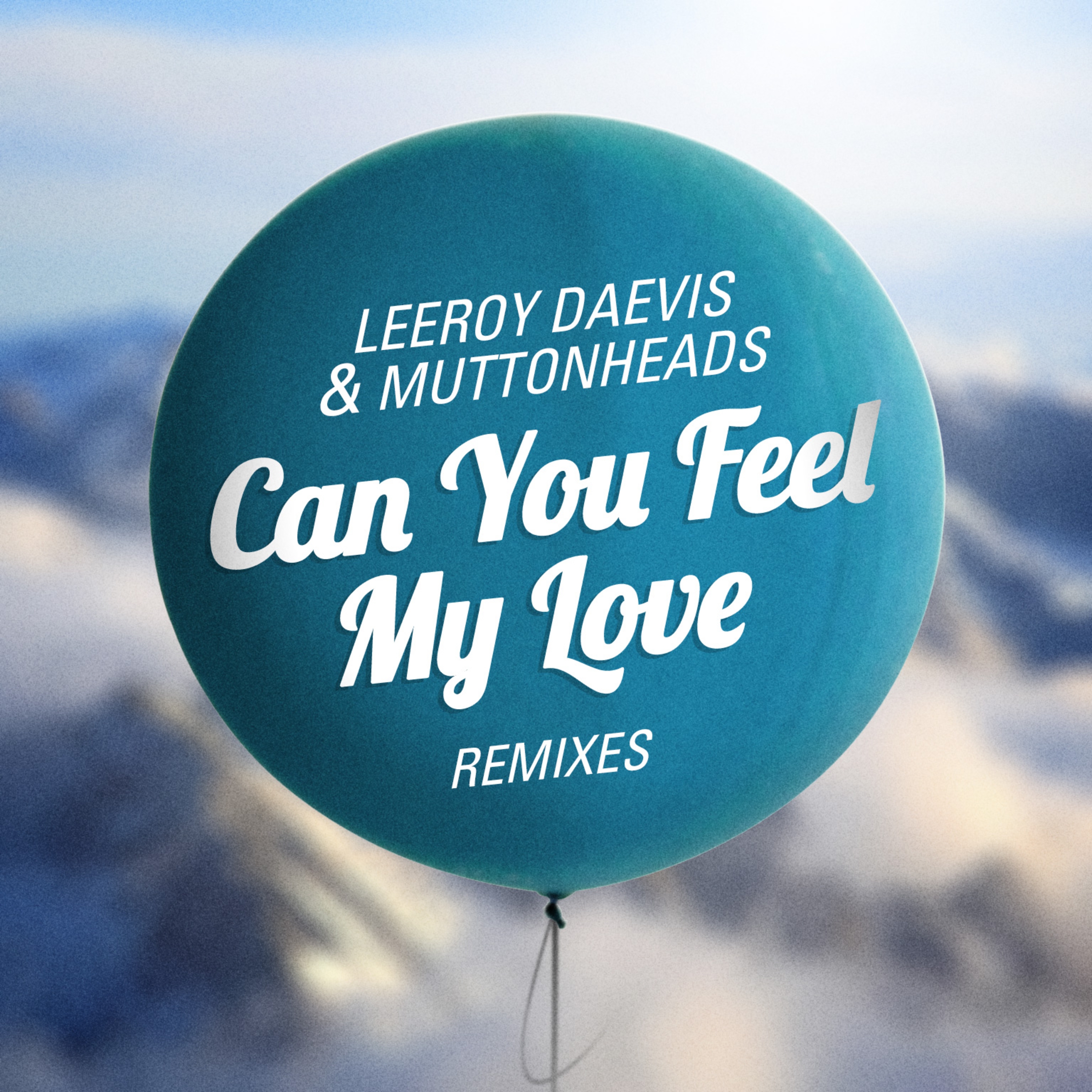 Can You Feel My Love (Remixes)