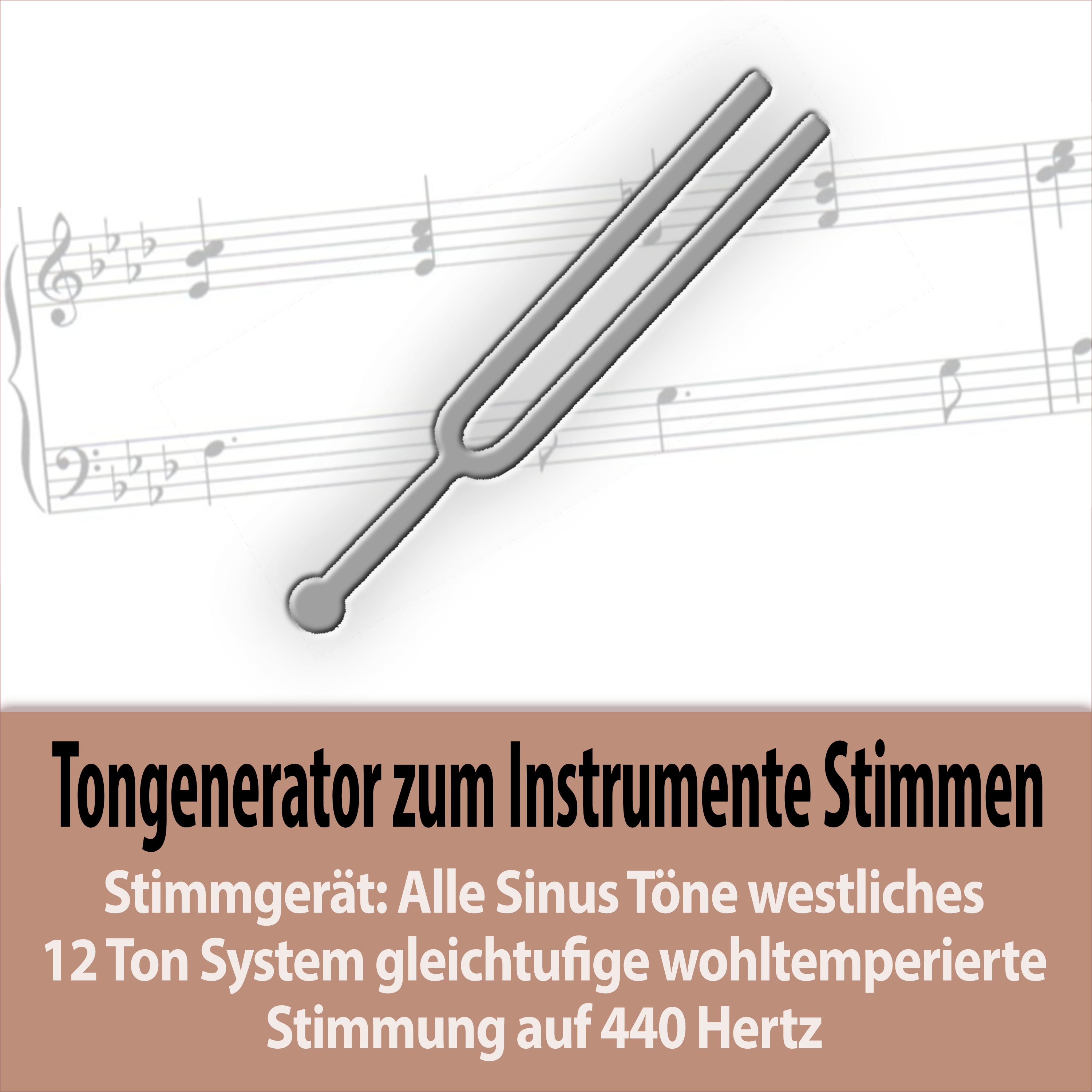 Tongenerator zum Instrumente Stimmen - Stimmgerät: Alle Sinus Töne westliches 12 Ton System gleichstufige wohltemperierte Stimmung auf 440 Hertz