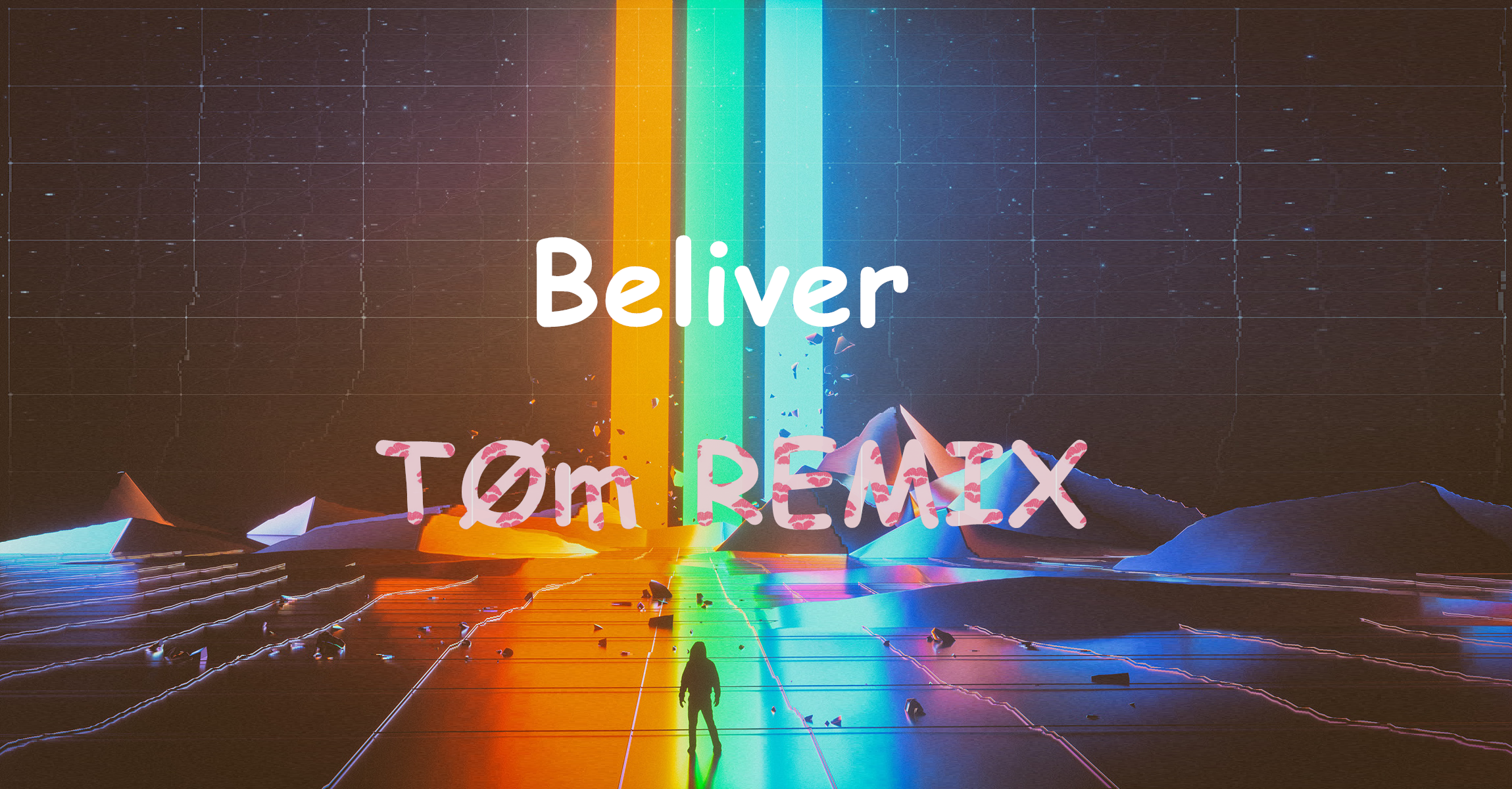 Believer (TØm Bootleg)