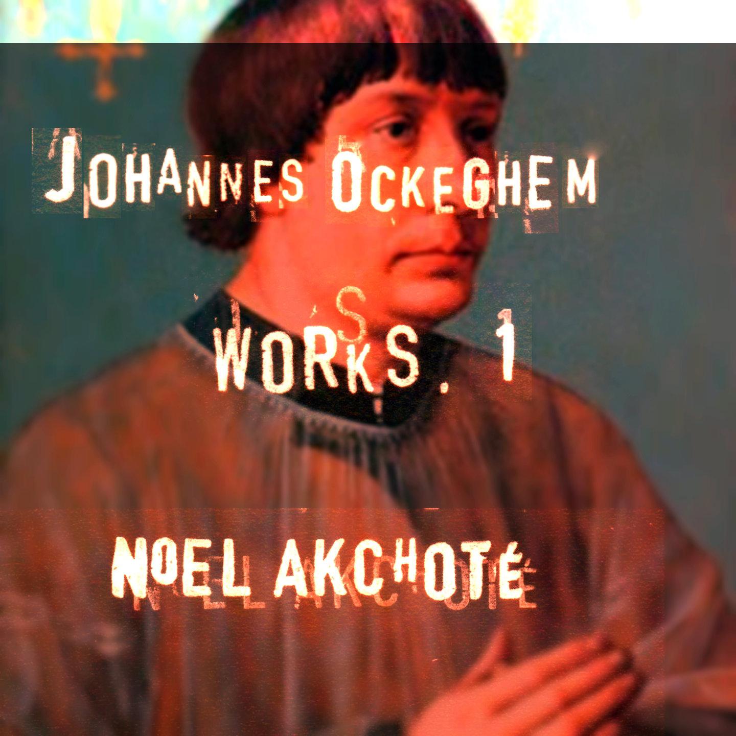 Johannes Ockeghem: Works, Vol. 1 (Arr. for Guitar)