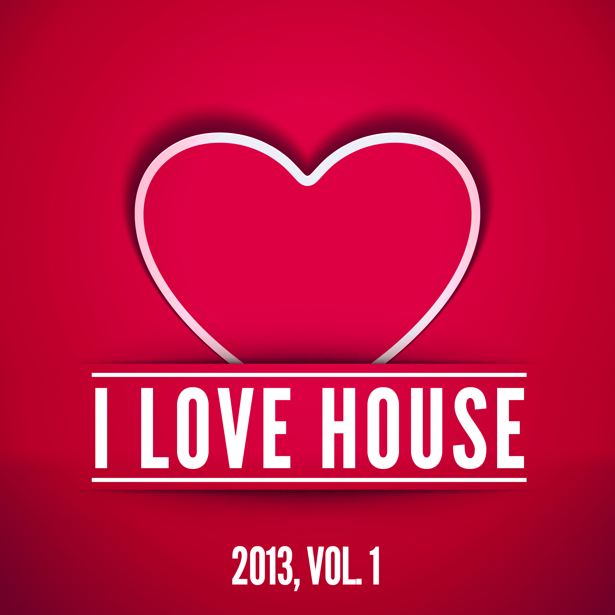 I Love House 2013, Vol. 1