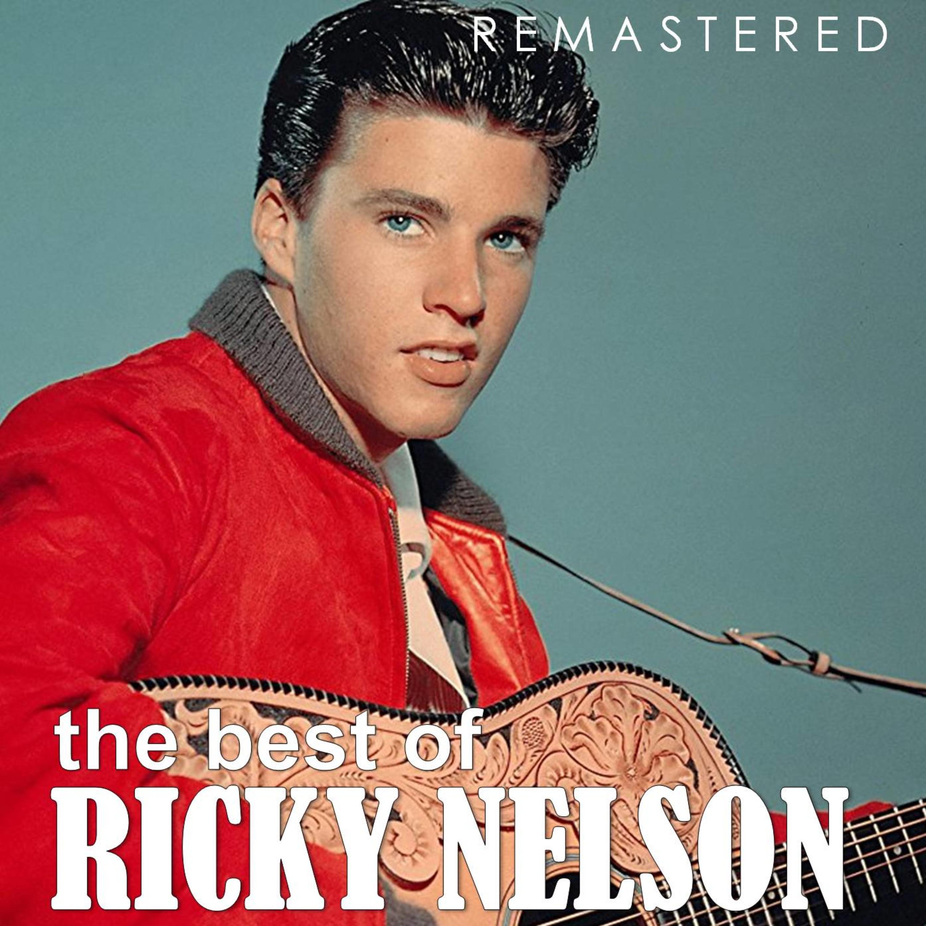 The Best of Ricky Nelson (Remastered)
