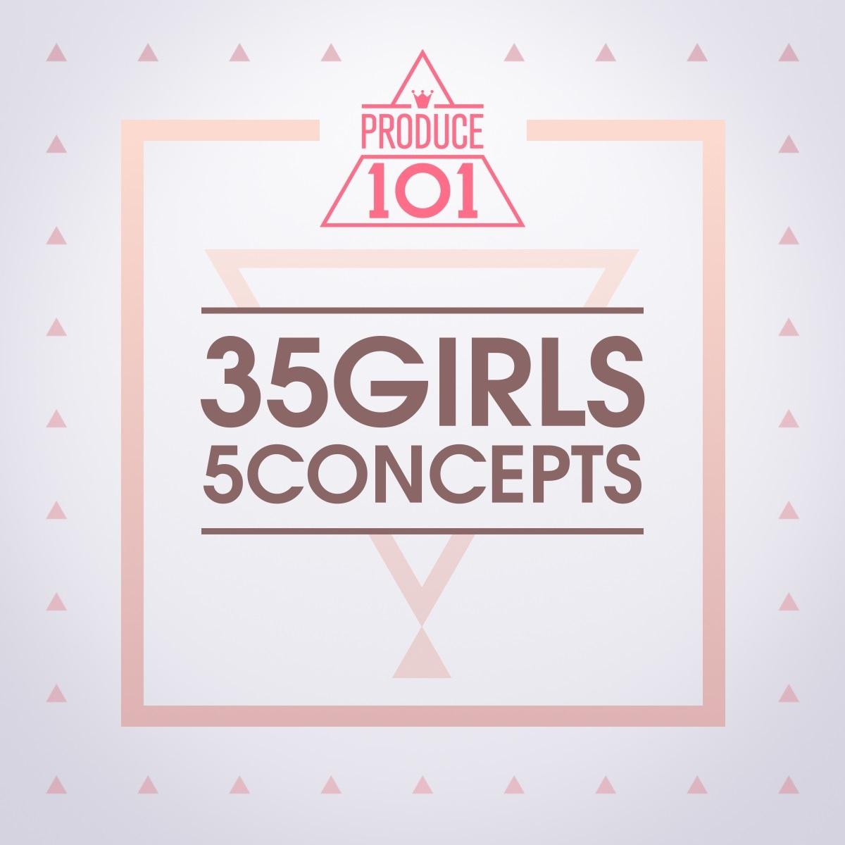 PRODUCE 101 - 35 Girls 5 Concepts 