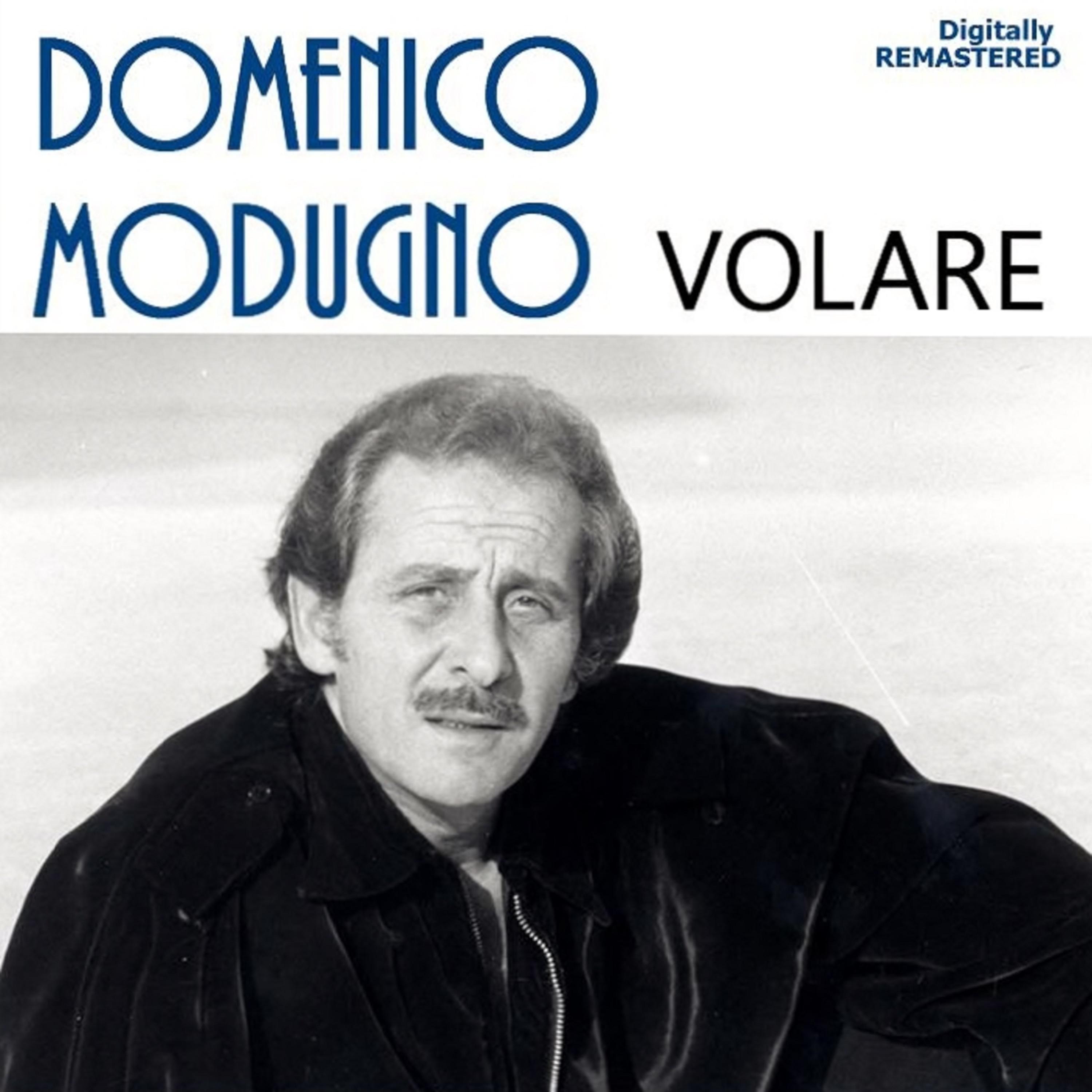 Volare (Nel blu dipinto di blu) (Digitally Remastered)