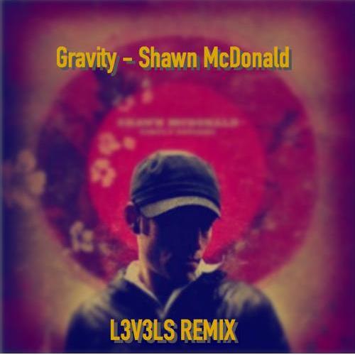 Shawn McDonald (L3V3LS Remix)