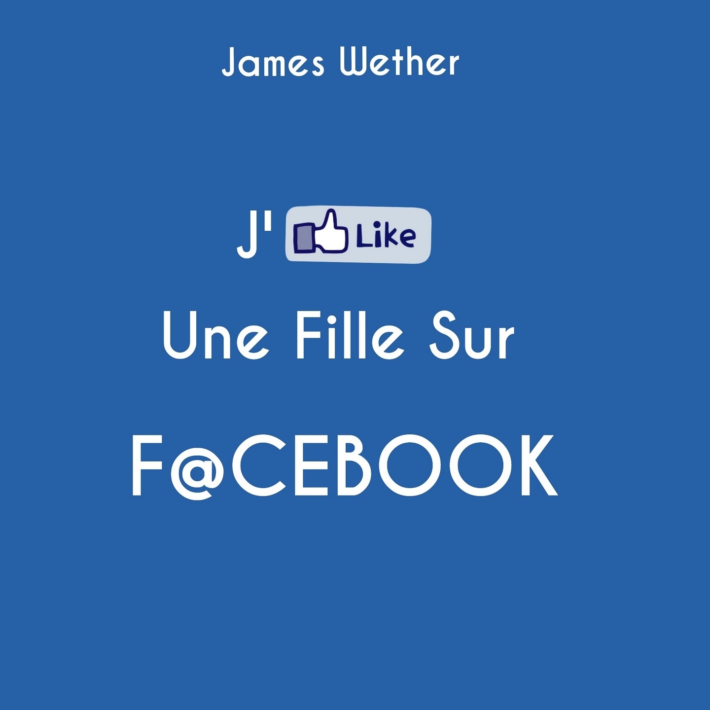 J'aime une fille sur f@cebook