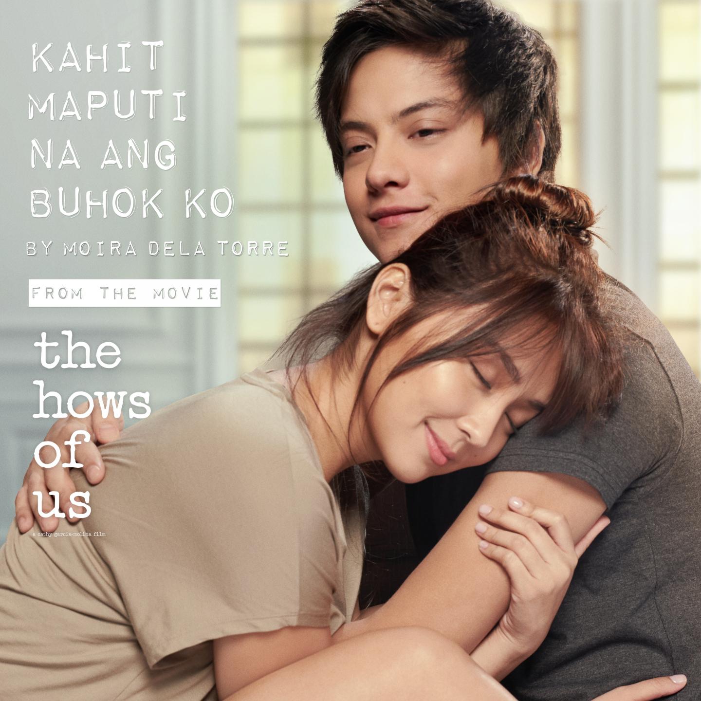 Kahit Maputi Na Ang Buhok ko (From "The Hows Of Us")