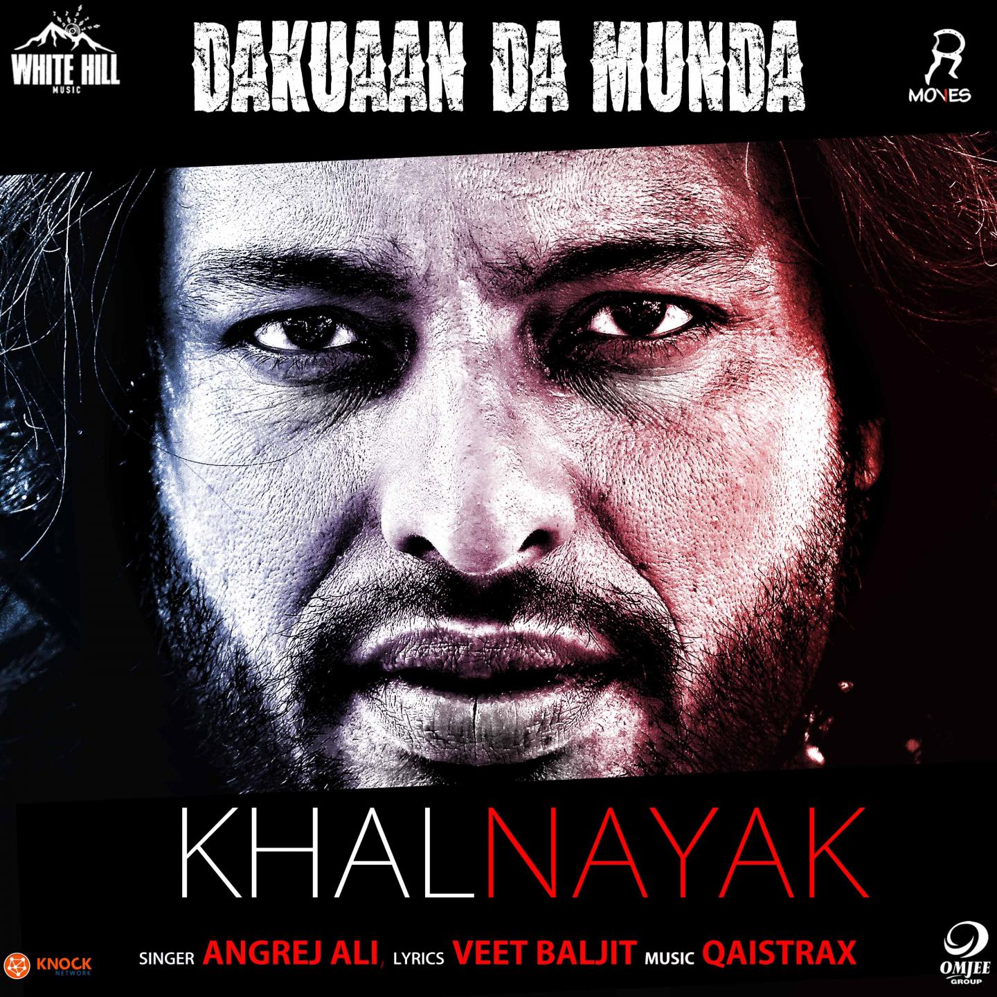 Khalnayak (From "Dakuaan Da Munda")