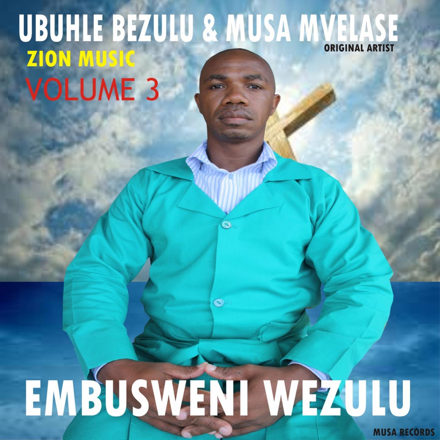 Embusweni Wezulu, Vol. 3