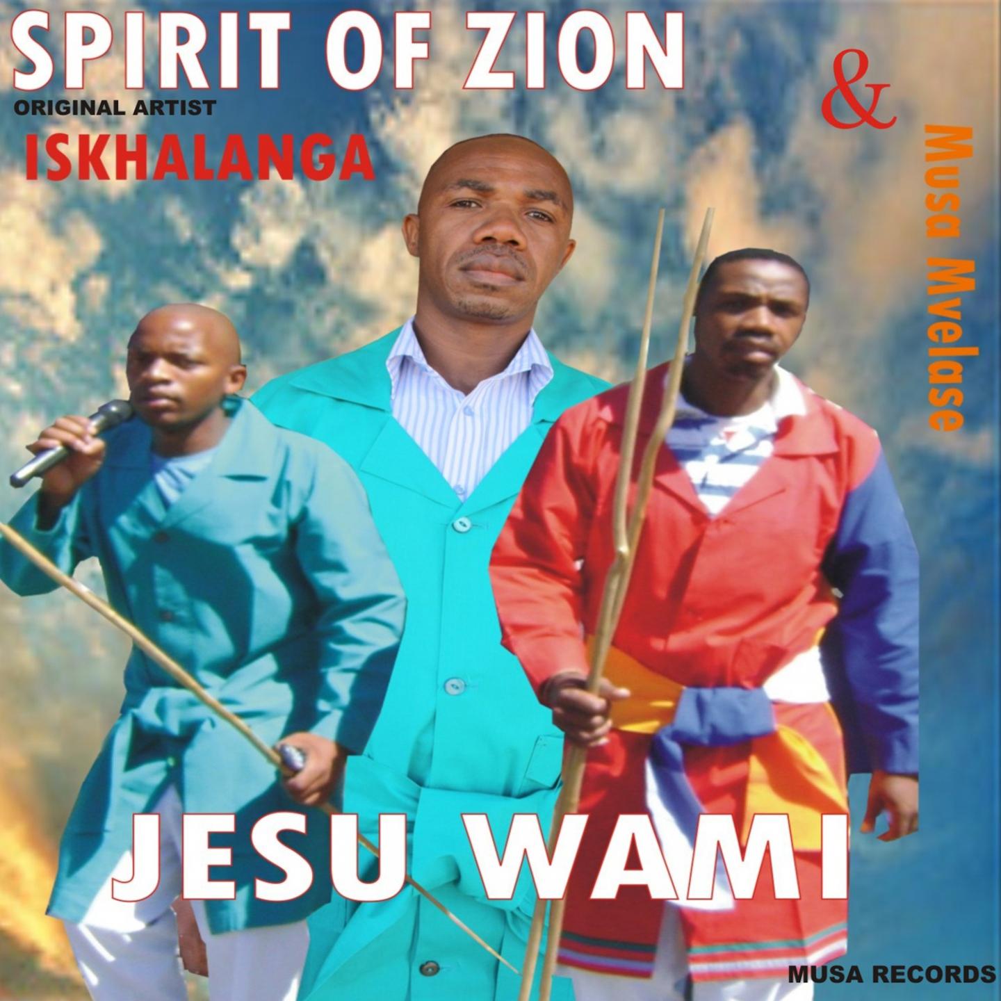 Aids Iyabulala (Spirit of Zion, Iskhalanga & Musa Mvelase)