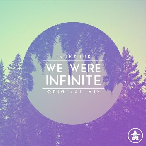 We Were Infinite (Original Mix)