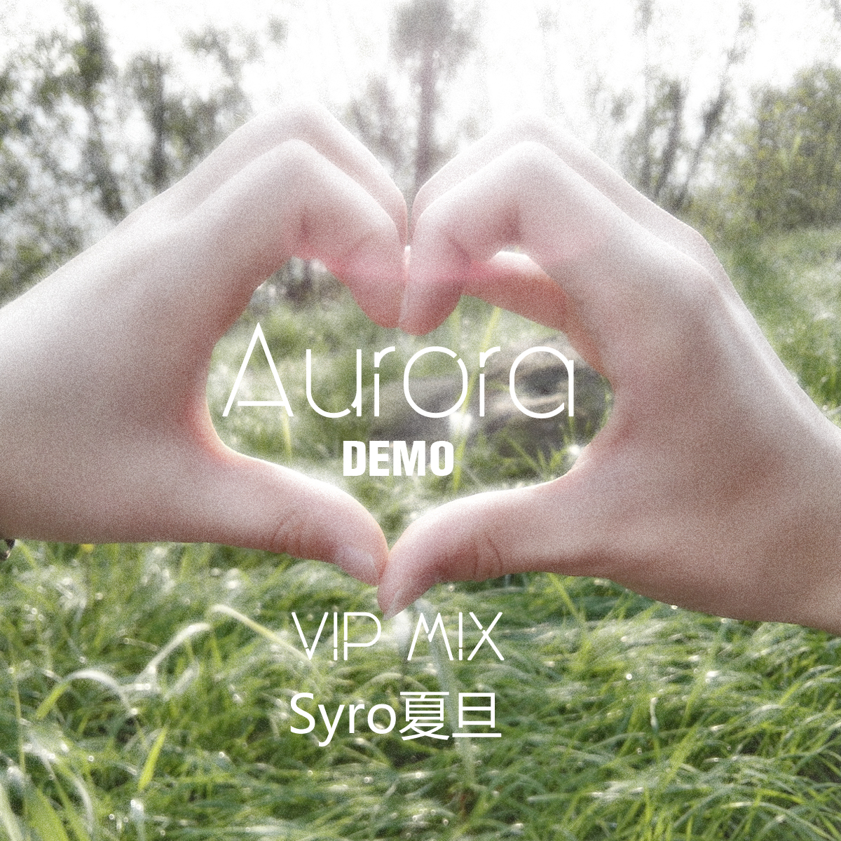 Aurora（Syro夏旦 VIP Mix）