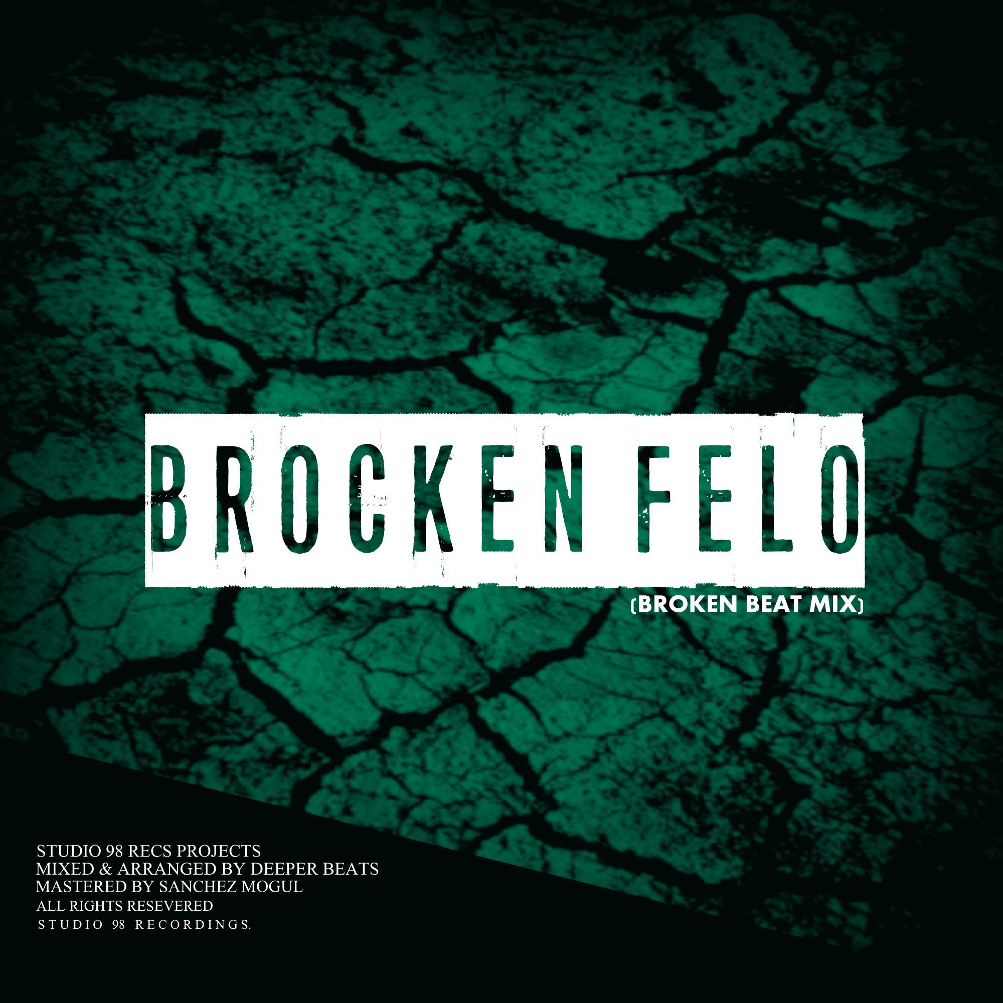 Broken Felo (Broken Beat Mix)