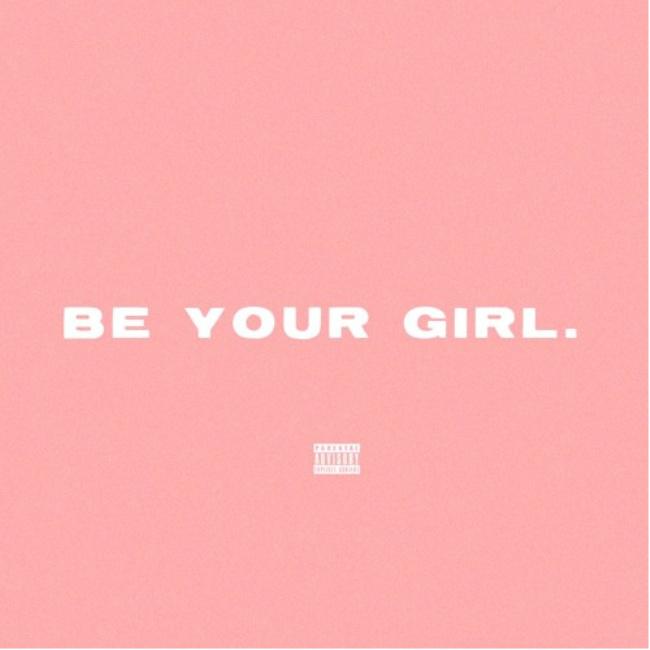 Be Your Girl.