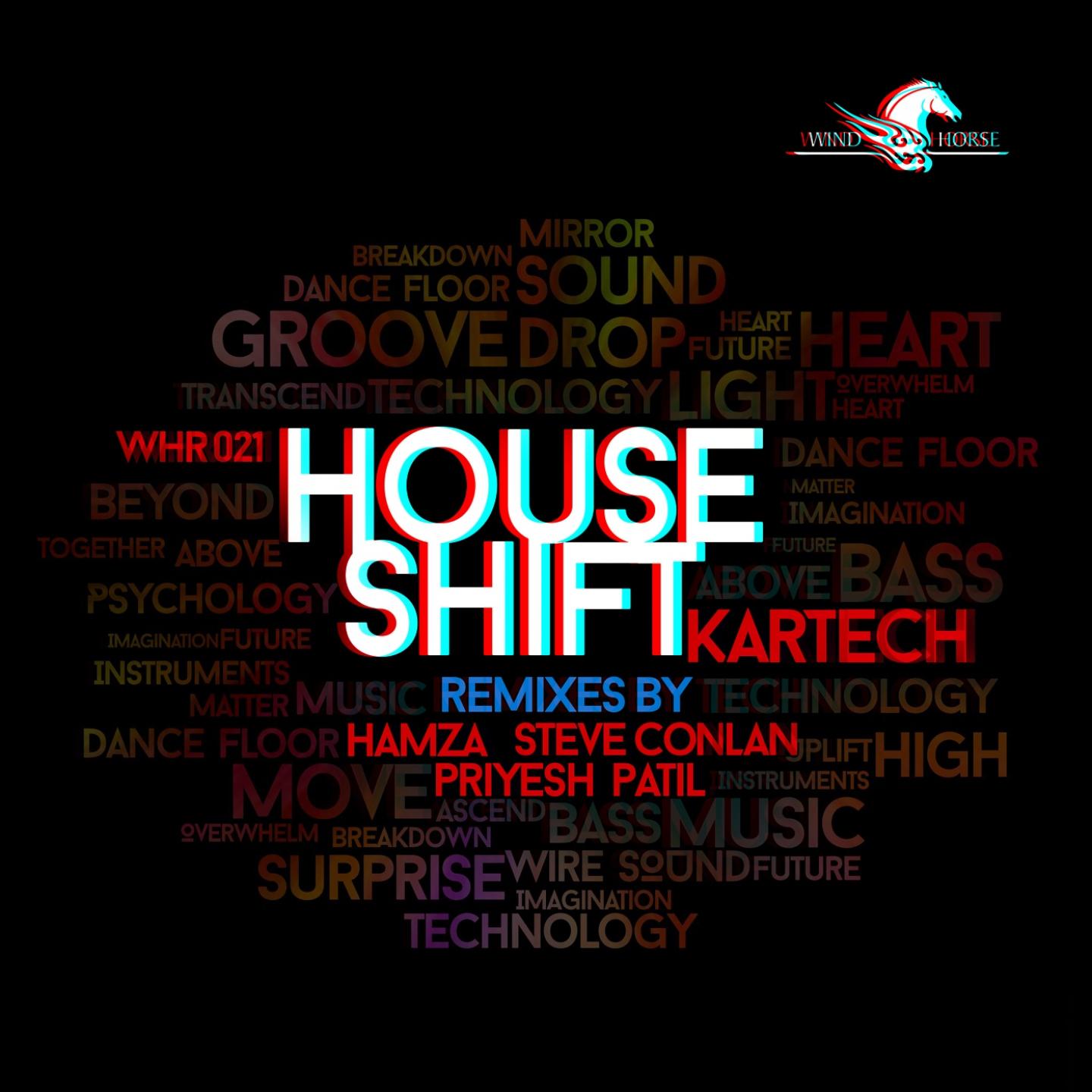 House Shift