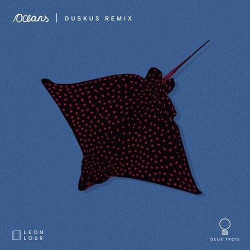 Oceans (Duskus Remix)